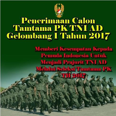 Penerimaan Calon Tamtama PK TNI AD Gelombang I Tahun 2017